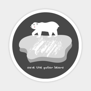 Save The Polar Bear Environmentalist Eco Friendly Climate Change Magnet